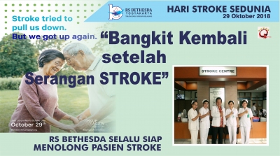 Hari Stroke Sedunia 29 Oktober : Stroke tried to pull us down But we got up again (Bangkit Kembali setelah Serangan Stroke)