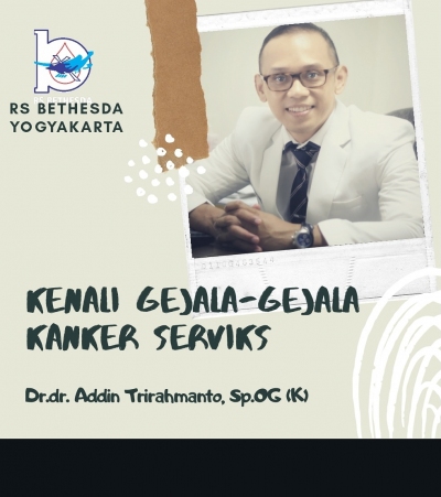 Kenali gejala-gejala kanker serviks oleh Dr. dr. Addin Trirahmanto, Sp. OG (K) , dokter spesialis obgyn - konsultan Onkologi Ginekologi