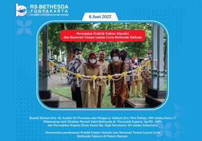 Pembukaan Praktik Dokter Mandiri dan Renovasi Taman Lansia Ceria Bethesda Yakkum di Pakem