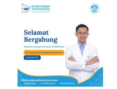 Selamat Bergabung menjadi keluarga RS Bethesda dr. Fernando Heri Kristanto, Sp.THT-KL. Dokter di klinik THT.