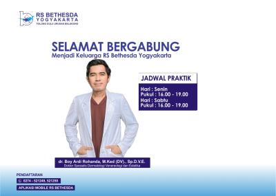 Selamat bergabung menjadi keluarga RS Bethesda Yogyakarta dr. Boy Ardi  Rohanda, M. Ked (DV).,Sp.D.V.E -dokter spesialis Dermatologi Venereologi dan Estetika ). Selamat melayani bersama RS Bethesda Yogyakarta