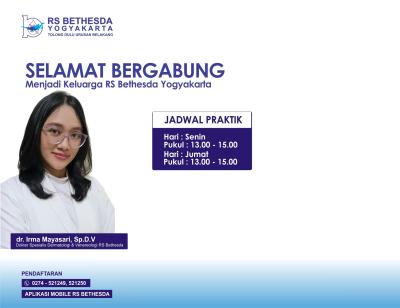 Selamat bergabung menjadi keluarga RS Bethesda Yogyakarta dr. Irma Mayasari, Sp.D.V. dokter spesialis Dermatologi & Venereologi 