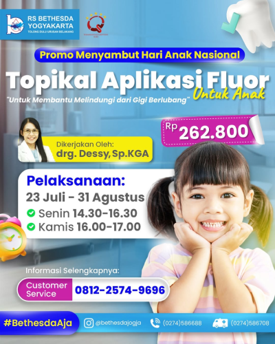 Promo Spesial Hari Anak Nasional. Lindungi senyum si kecil dari gigi berlubang dengan Topikal Aplikasi Fluor di RS Bethesda Yogyakarta! 
