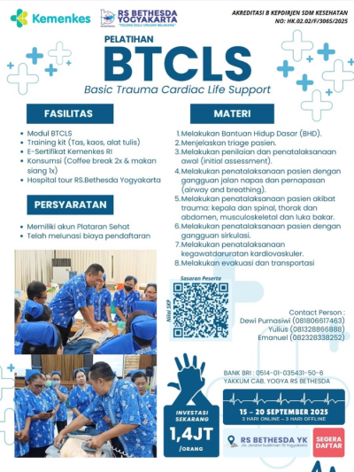 Pelatihan Basic Trauma and Cardiac Life Support (BTCLS) Terakreditasi Resmi Kepdirjen SDM Kesehatan. Mari bergabung dalam pelatihan BTCLS yang diselenggarakan RS Bethesda Yogyakarta (terakreditasi Kemenkes)