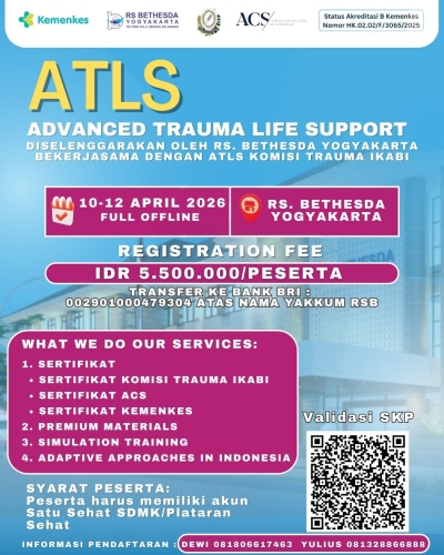 Training Unit of RS Bethesda Yogyakarta, accredited B by the Ministry of Health of the Republic of Indonesia, will hold: Advance Trauma Life Support (ATLS)